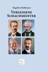 Buchcover Vergessene Schachmeister