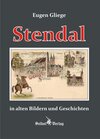 Buchcover Stendal in alten Bildern und Geschichten