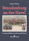 Buchcover Brandenburg in alten Bildern und Geschichten