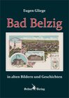 Buchcover Bad Belzig in alten Bildern und Geschichten
