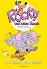 Buchcover Rocky und seine Bande, Bd. 2: Wir lieben die Freiheit