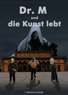 Buchcover Dr. M und die Kunst lebt