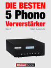 Buchcover Die besten 5 Phono-Vorverstärker (Band 3)