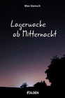 Buchcover Lagerwache ab Mitternacht