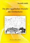 Buchcover Die alten ägyptischen Wurzeln des Christentums