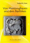 Buchcover Von Meerjungfrauen und dem Basilisken