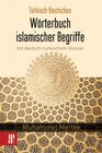 Buchcover Türkisch-Deutsches Wörterbuch islamischer Begriffe mit deutsch-türkischem Glossar