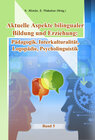 Buchcover Aktuelle Aspekte bilingualer Bildung und Erziehung: Pädagogik, Interkulturalität, Logopädie, Psychologie