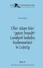 Buchcover Über Adam Ries‘ „guten freundt“ Leonhard Seehofer, Rechenmeister in Leipzig.