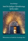 Buchcover „dweil die hailigen Christfeiertage herbej nahen“