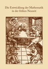 Buchcover Die Entwicklung der Mathematik in der frühen Neuzeit