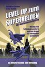 Buchcover Level Up zum Superhelden in 6 einfachen Schritten