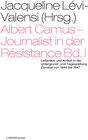 Buchcover Albert Camus – Journalist in der Résistance Bd. I