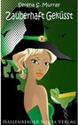 Buchcover Zauberhaft Geküsst / BeWitchED Bd.1