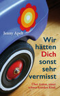 Buchcover Wir hätten Dich sonst sehr vermisst