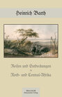 Buchcover Reisen und Entdeckungen in Nord-und Central-Afrika 1849 - 1855