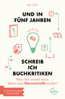 Buchcover Und in fünf Jahren schreib ich Buchkritiken