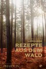 Buchcover Larousse - Rezepte aus dem Wald