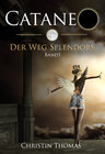 Buchcover Cataneo - Der Weg Splendors. Band 1