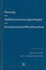 Buchcover Planung von Abfallverbrennungsanlagen und Ersatzbrennstoff-Kraftwerken