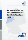Buchcover Nachbarschaften im DWA-Landesverband Nordrhein-Westfalen 2014