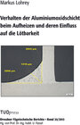 Buchcover Verhalten der Aluminiumoxidschicht beim Aufheizen und deren Einfluss auf die Lötbarkeit