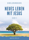 Buchcover Bibelgrundkurs „Neues Leben mit Jesus“ Band 2