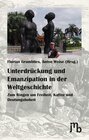 Buchcover Unterdrückung und Emanzipation in der Weltgeschichte