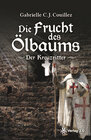 Buchcover Die Frucht des Ölbaums - Der Kreuzritter