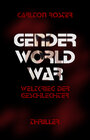 Buchcover Gender World War - Weltkrieg der Geschlechter - Thriller