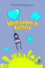 Buchcover Mein Leben in Kaffcity