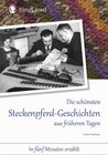Buchcover Die schönsten Steckenpferd-Geschichten aus früheren Tagen. Vorlese-Geschichten für Senioren mit Demenz.