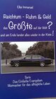 Buchcover Reichtum, Ruhm und Geld, das Größte auf der Welt?