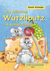 Buchcover Das Mäuschen Wutzliputz im Schlaraffenland