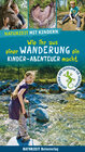 Buchcover Naturzeit mit Kindern: Wie ihr aus einer Wanderung ein Kinder-Abenteuer macht