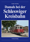Buchcover Damals bei der Schleswiger Kreisbahn