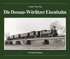 Buchcover Die Dessau-Wörlitzer Eisenbahn