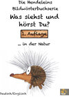 Buchcover Die Hendeleins Deutsch/Englisch Bildwörterbuchserie: Was siehst und hörst Du?