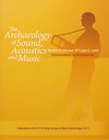 Buchcover The Archaeology of Sound, Acoustics & Music: Studies in Honour of Cajsa S. Lund