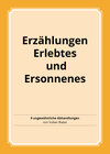 Buchcover Erzählungen, Erlebtes und Ersonnenes