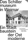 Buchcover Das Schillermuseum in Weimar
