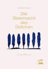 Buchcover Die Übermacht des Üblichen