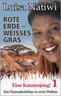 Buchcover Rote Erde - weisses Gras -  Eine Karamojong! - 1 / Rote Erde - weißes Gras Bd.1