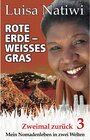 Buchcover Rote Erde - weißes Gras - Zweimal zurück - 3 / Kadera-Verlag