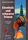 Buchcover Ebenholz und schwarze Tränen / Kadera-Verlag