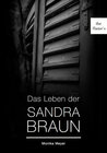Buchcover Das Leben der Sandra Braun