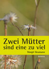 Buchcover Zwei Mütter sind eine zu viel