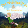 Buchcover Das Wolkenschloss von Kuniantulus (Download)