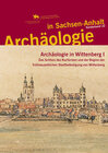 Buchcover Archäologie in Sachsen-Anhalt / Archäologie in Wittenberg I