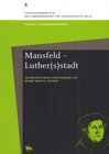 Buchcover Mansfeld - Luther[s)stadt